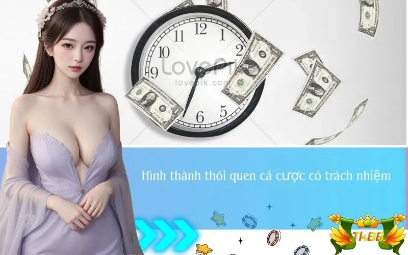 Hình thành thói quen cá cược có trách nhiệm